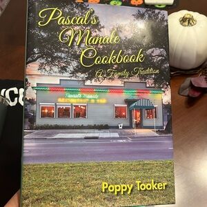 NWT Pascal’s Manale Cookbook: A Family Tradition (Restaurant Cookbooks)